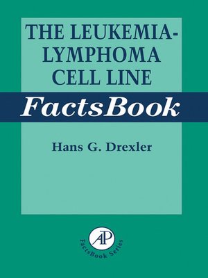 cover image of The Leukemia-Lymphoma Cell Line Factsbook